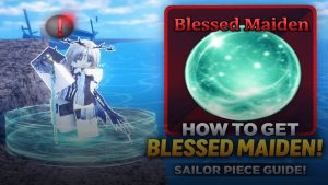 Cara Mendapatkan Blessed Maiden di Sailor Piece dan Syarat Material Lengkapnya