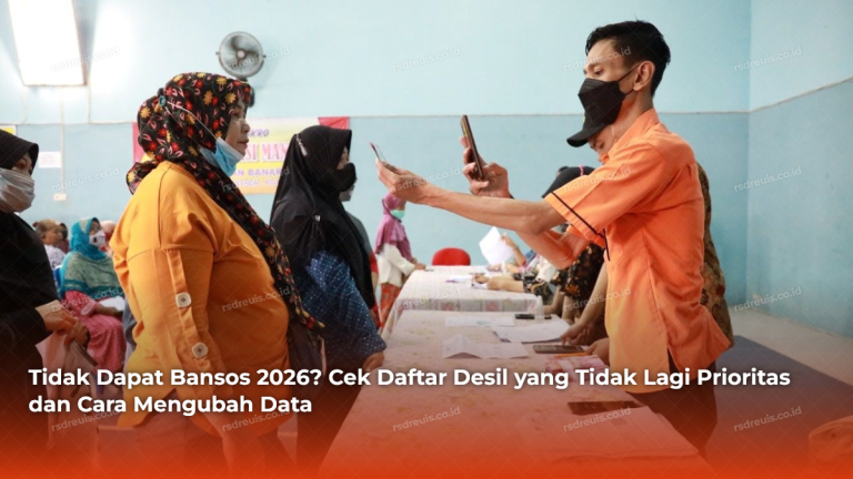 Tidak Dapat Bansos 2026? Cek Daftar Desil yang Tidak Lagi Prioritas dan Cara Mengubah Data